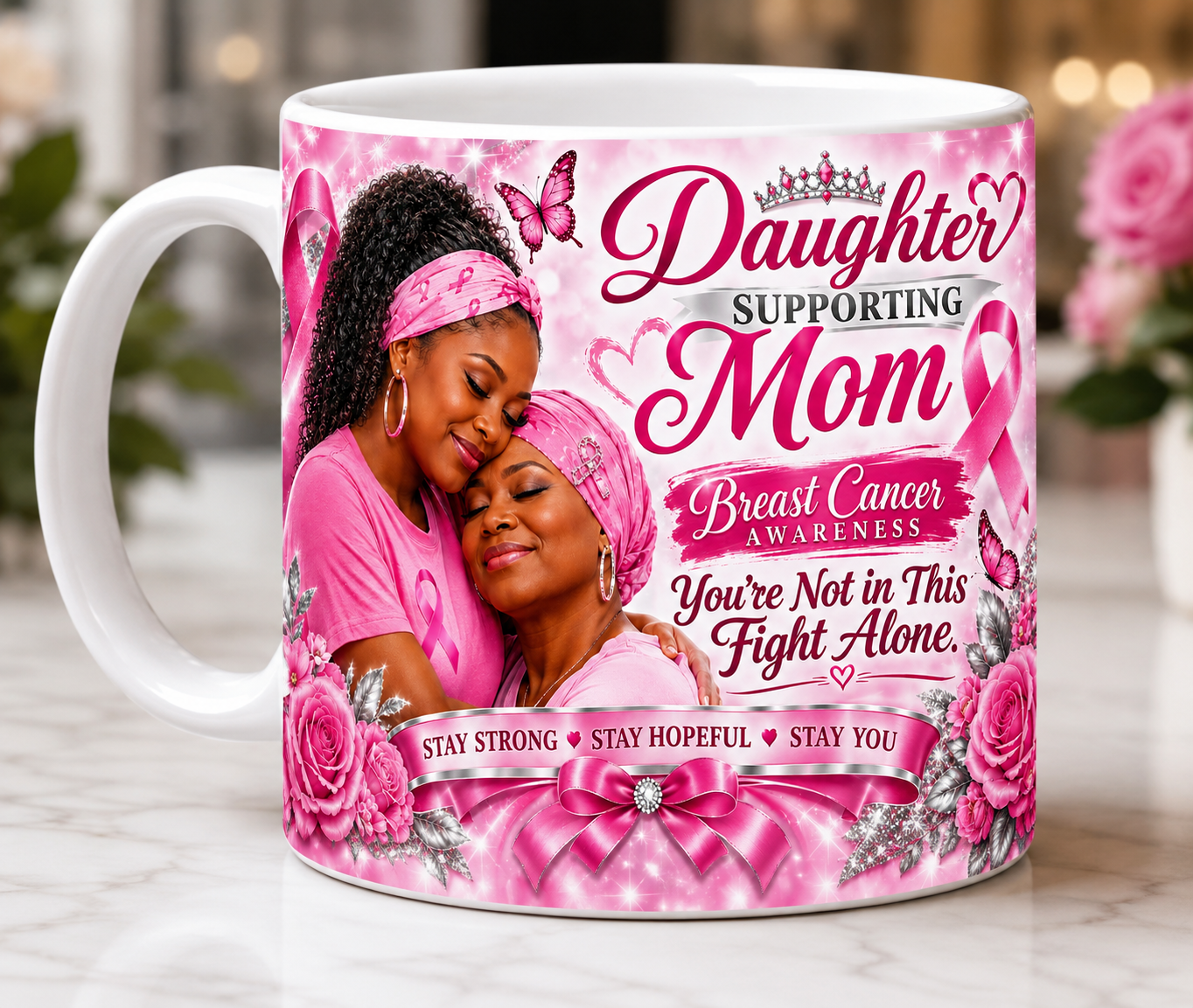 Daughter Supporting Mom breast cancer awareness mug with pink ribbon roses butterfly and jeweled bow design