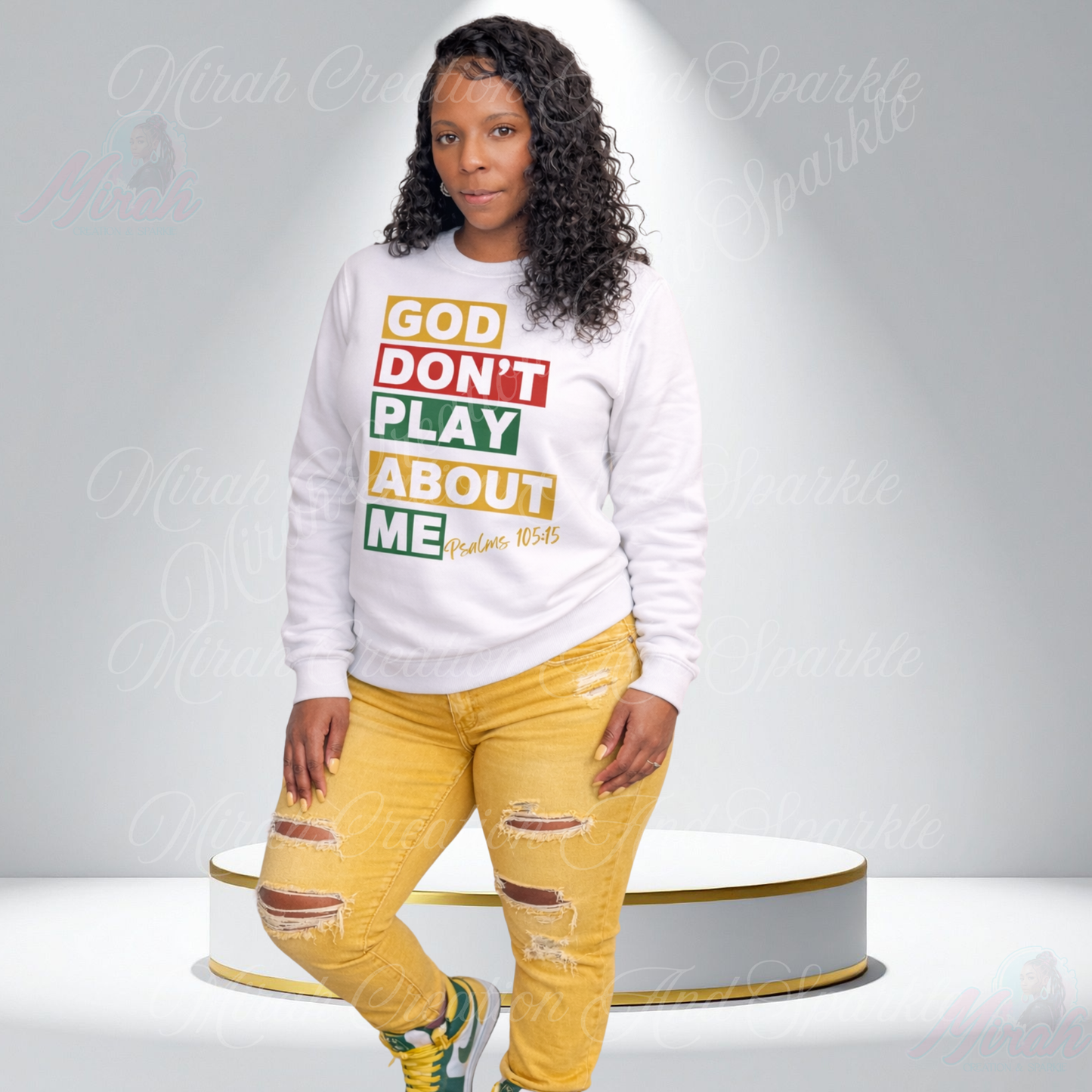 God Don’t Play About Me Sweatshirt