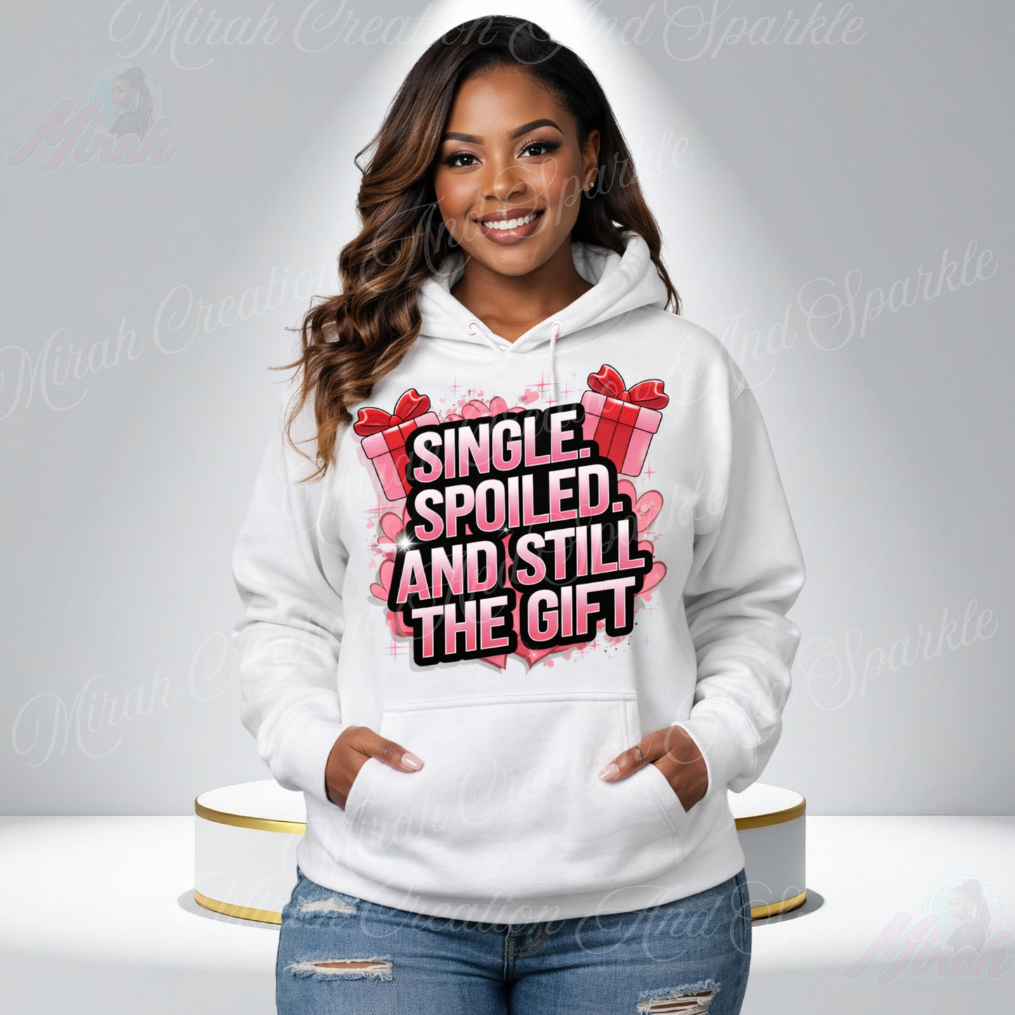 Single,Spoiled,And Still the Gift Hoodie
